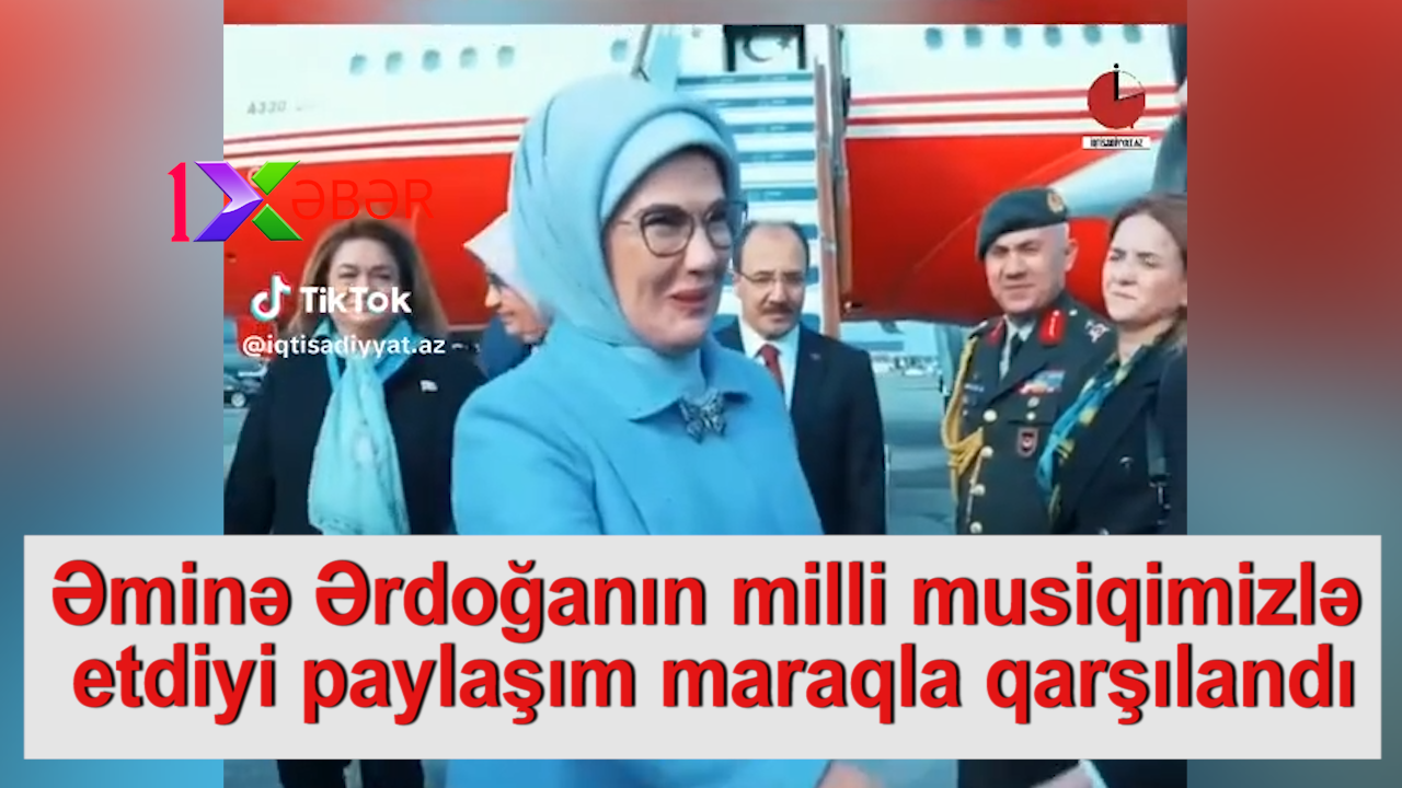 Əminə Ərdoğanın milli musiqimizlə etdiyi paylaşım maraqla qarşılandı