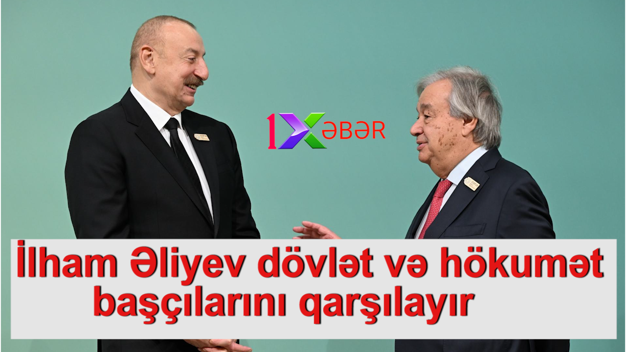 İlham Əliyev dövlət və hökumət başçılarını qarşılayır-COP29- Liderlər Sammitinin açılışı