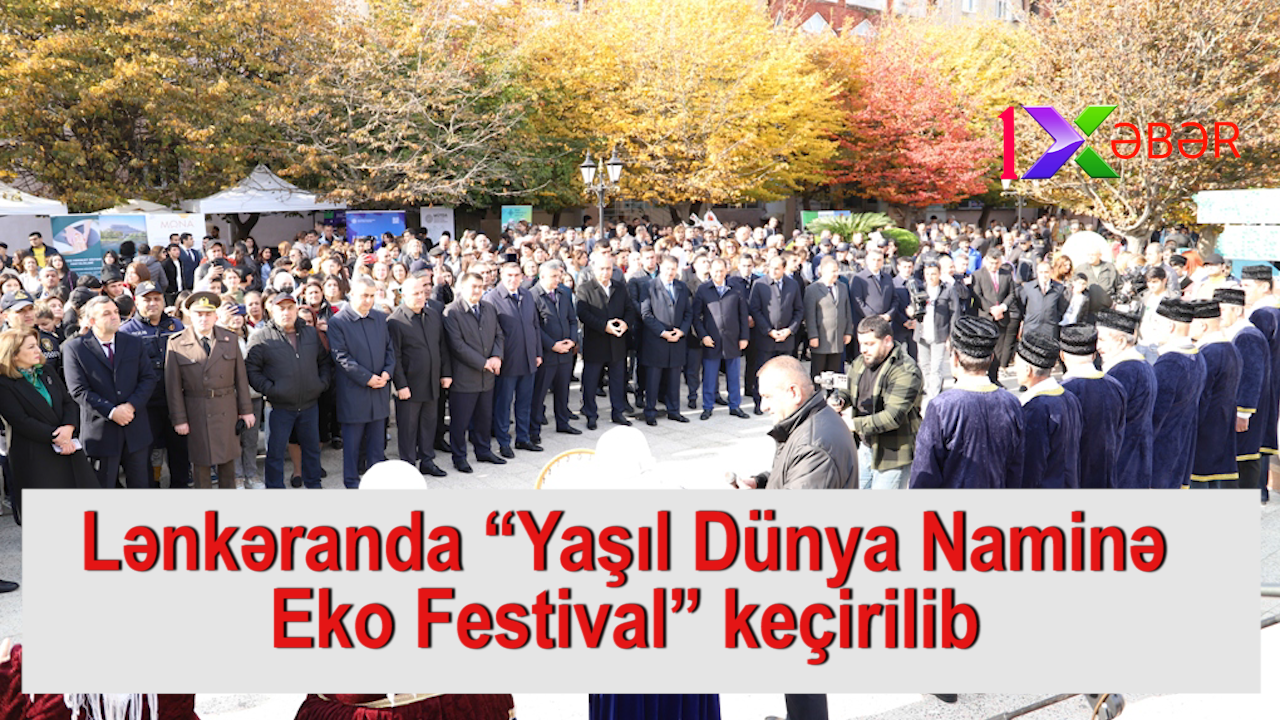 Lənkəranda “Yaşıl Dünya Naminə Eko Festival” keçirilib