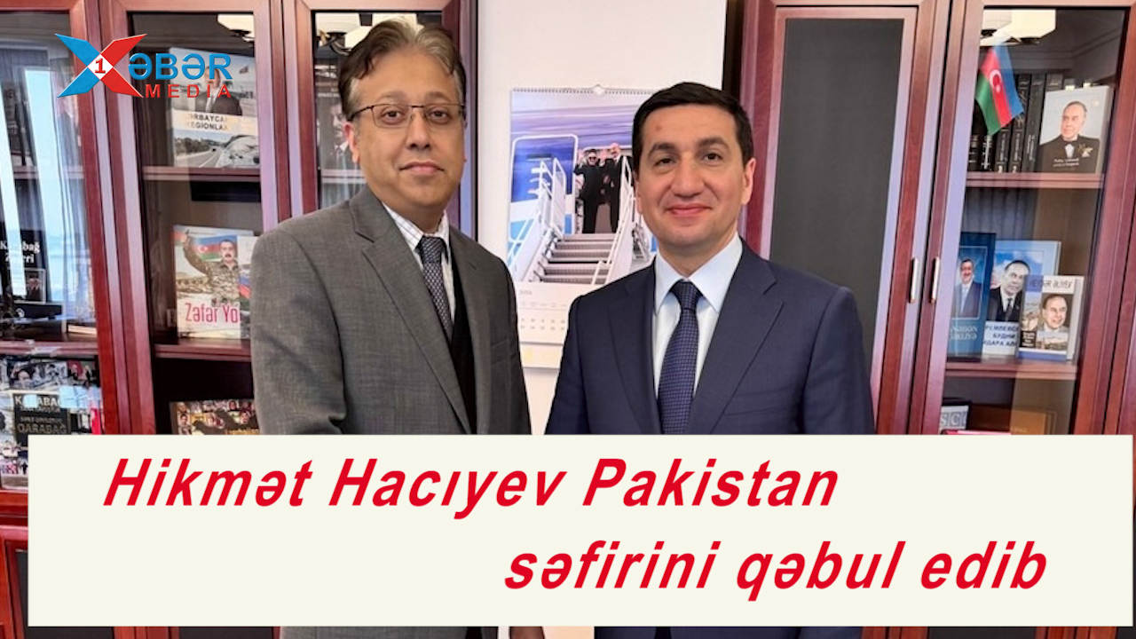 Hikmət Hacıyev Pakistan səfirini qəbul etdi-VİDEO