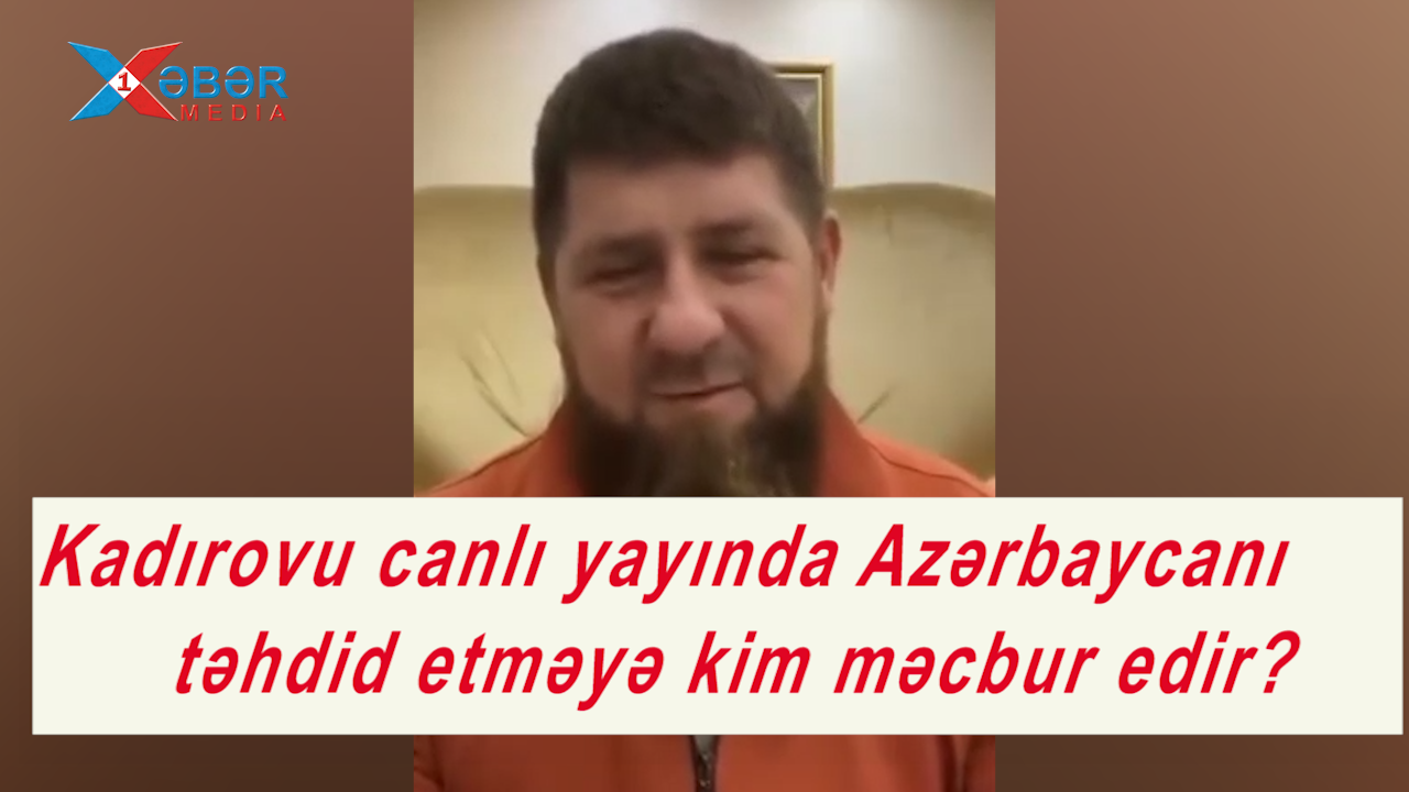 Kadırovu canlı yayında Azərbaycanı TƏHDİD ETMƏYƏ KİM MƏCBUR EDİR?-ŞOK VİDEO