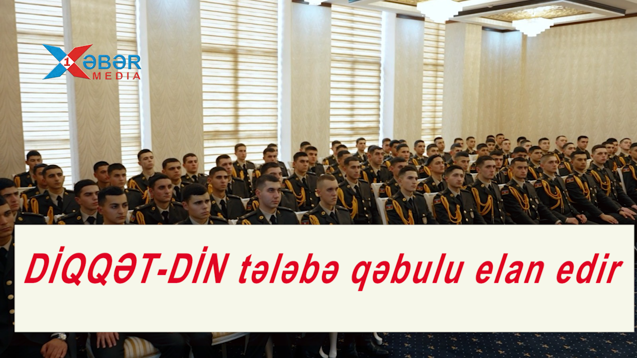 DİQQƏT-DİN tələbə qəbulu elan edir-VİDEO