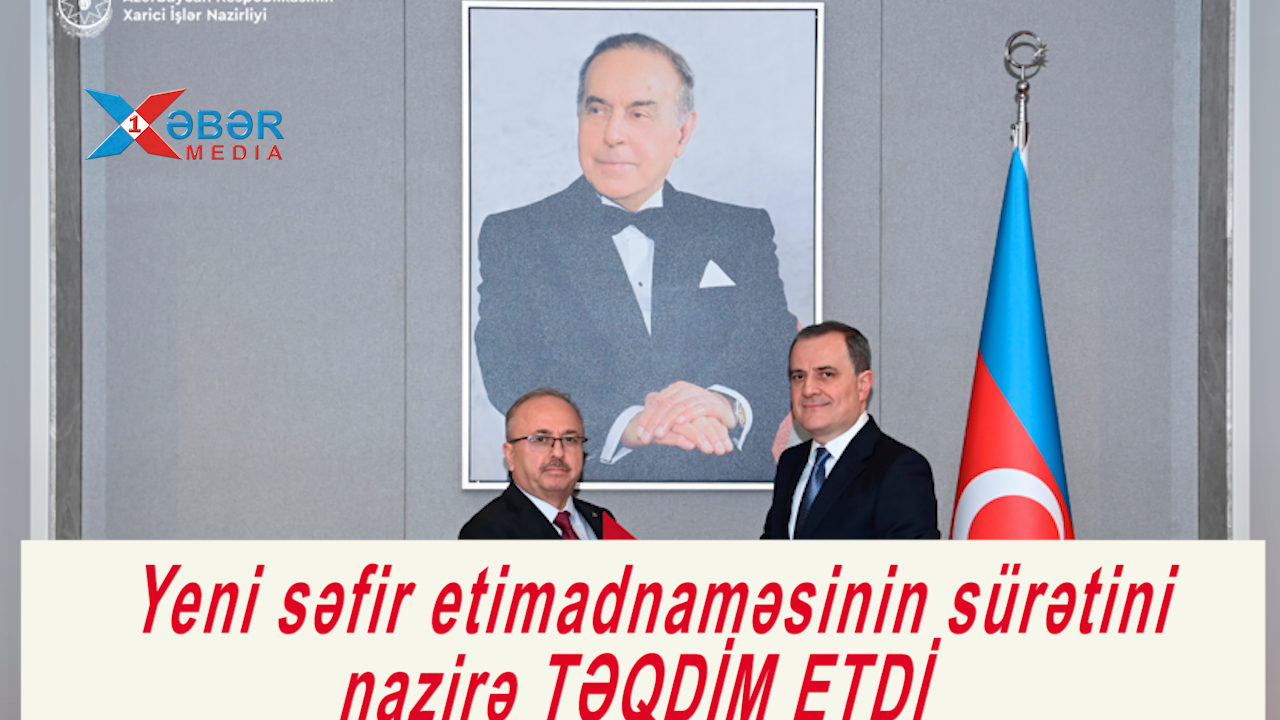 Türkiyəli səfir etimadnaməsinin sürətini nazirə TƏQDİM ETDİ-VİDEO