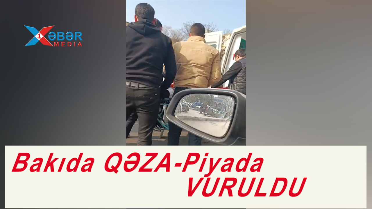 Bakıda QƏZA-Piyada VURULDU-VİDEO