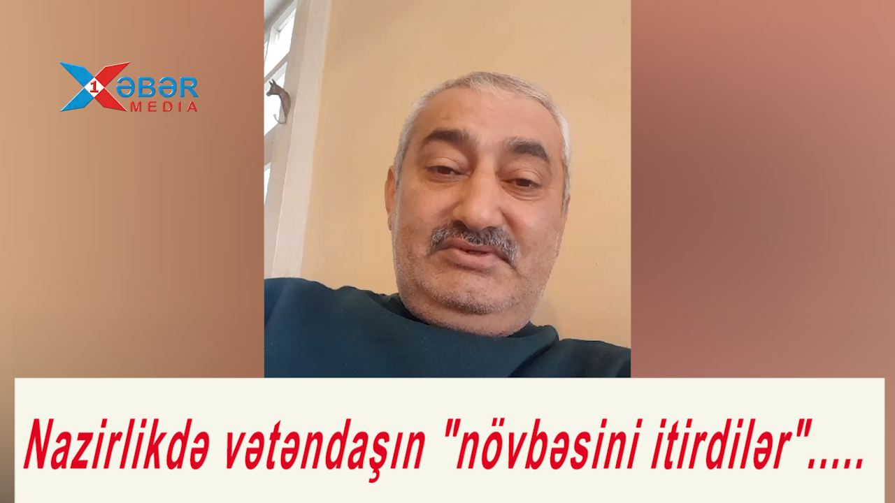 Nazirlikdə vətəndaşın "növbəsini itirdilər".....VİDEO