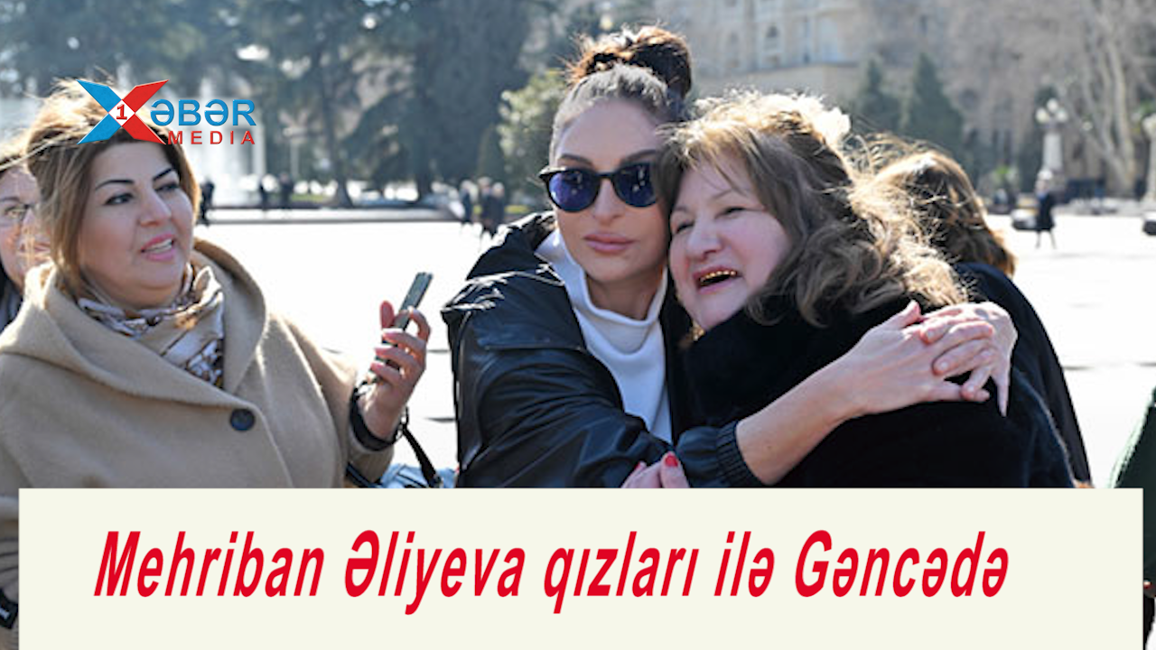 Mehriban Əliyeva qızları ilə Gəncədə-VİDEO