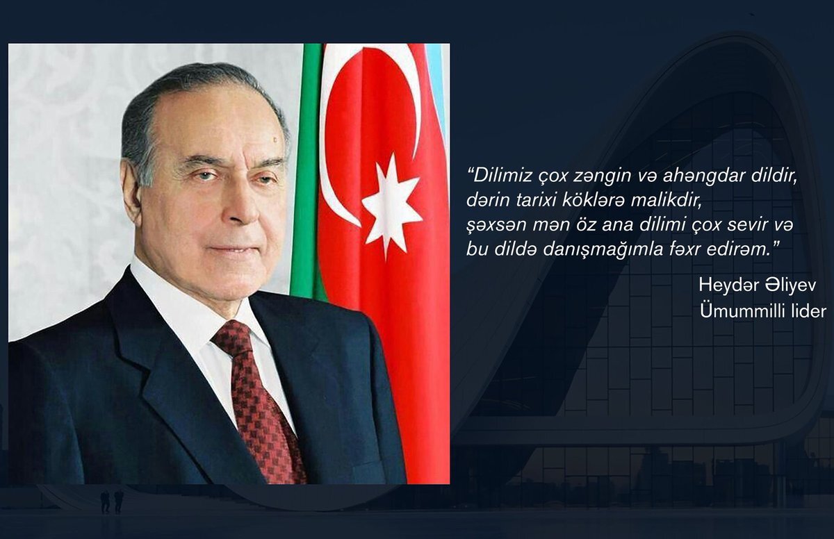 Ümummilli Liderimiz Heydər Əliyevin misilsiz xidmətləri sayəsində Azərbaycan dili  özünün yeni inkişaf mərhələsinə qədəm qoymuşdur