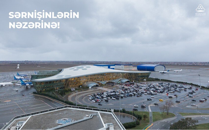 Heydər Əliyev Beynəlxalq Aeroportu ştat rejimdə fəaliyyətini davam etdirir