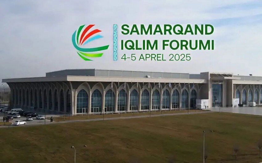Səmərqənddə Beynəlxalq İqlim Forumu başlayıb