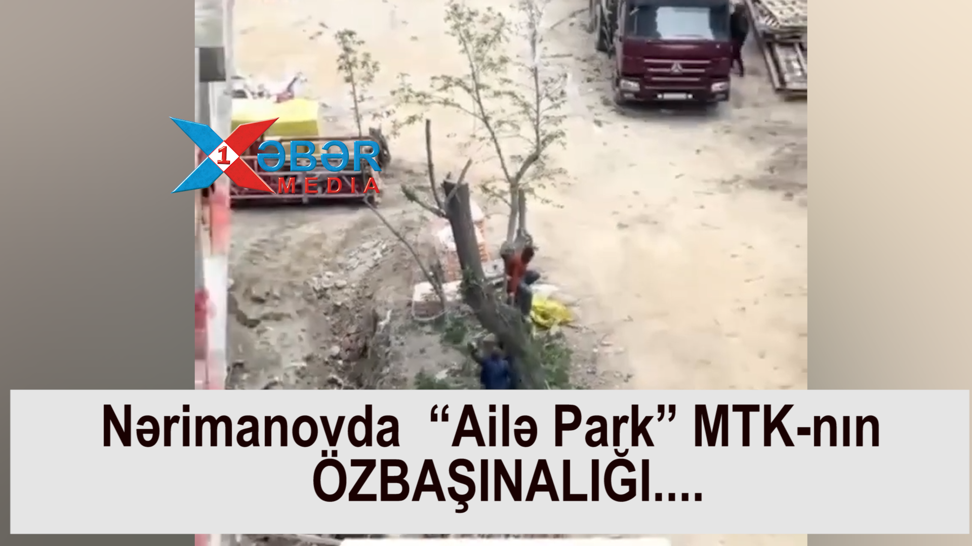 Nərimanovda  “Ailə Park” MTK-nın ÖZBAŞINALIĞI....-VİDEO