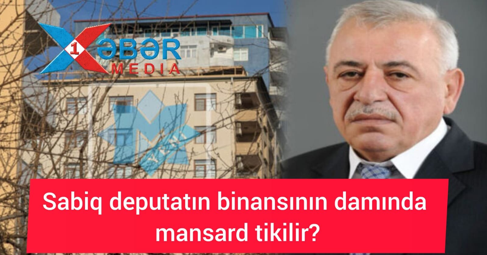 Sabiq deputatın binansının damında mansard tikilir?-VİDEO