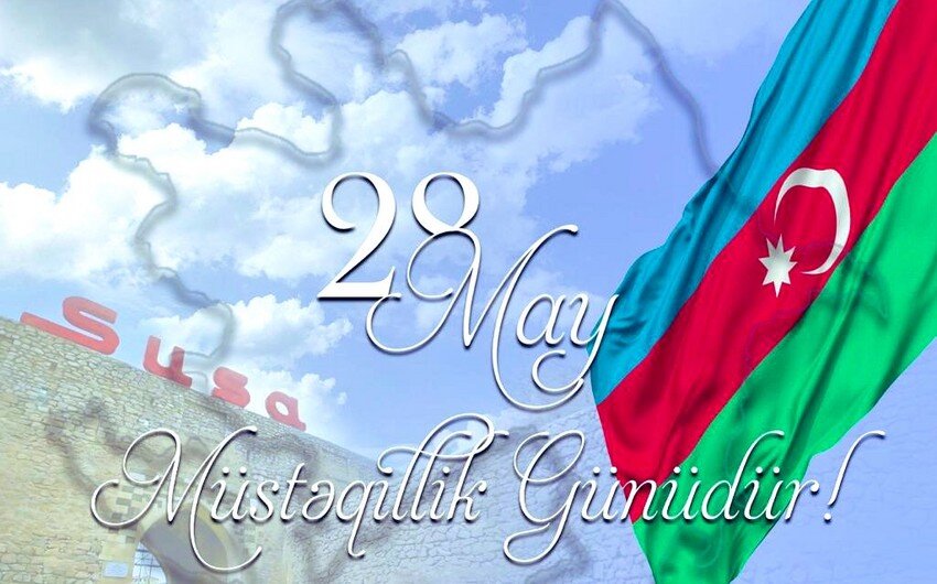 28 May – Müstəqillik Günümüzdür