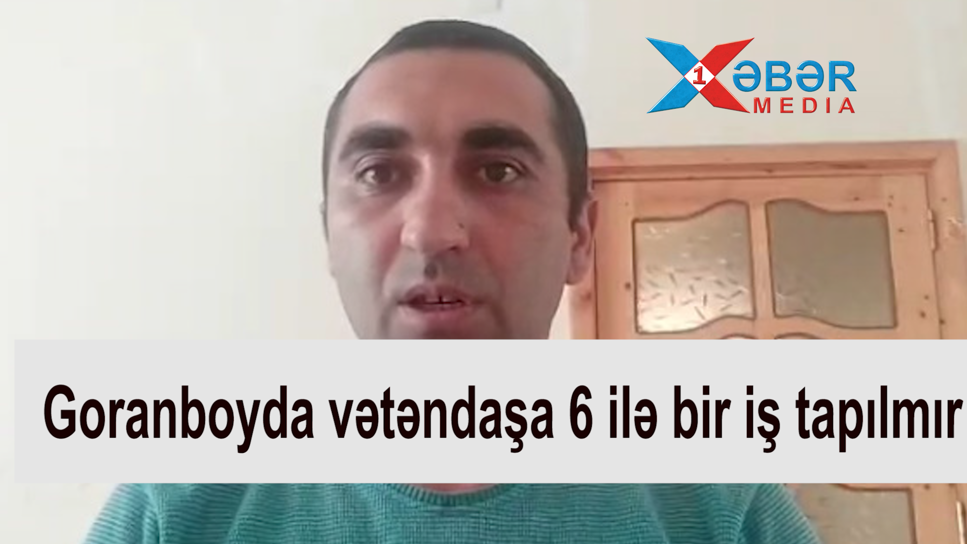 Goranboyda vətəndaşa 6 ildə bir iş tapılmır....-VİDEO