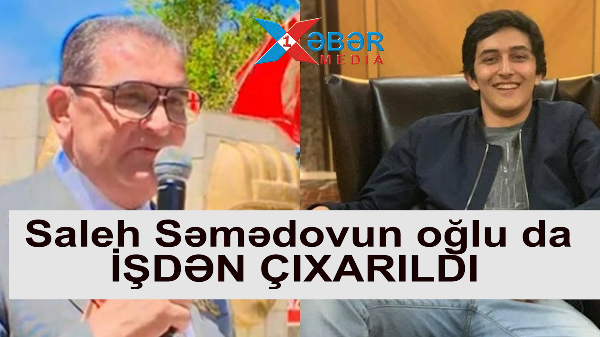 Saleh Səmədovun oğlu da İŞDƏN ÇIXARILDI-VİDEO