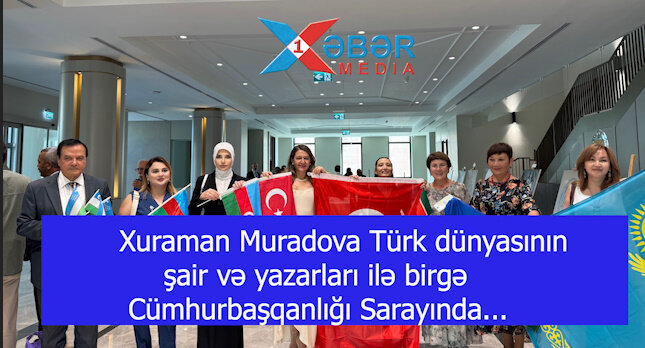 Xuraman Muradova Türk dünyasının şair və yazarları ilə birgə Cümhurbaşqanlığı Sarayında...-VİDEO
