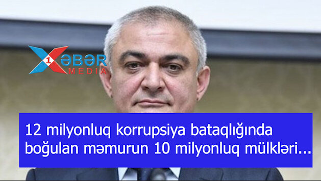 12 milyonluq korrupsiya bataqlığında boğulan məmurun 10 milyonluq mülkləri...-VİDEO