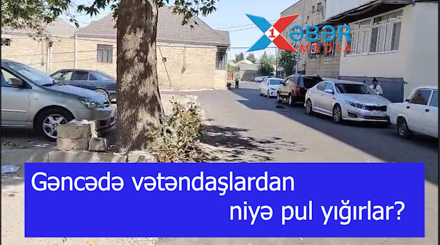 Gəncədə vətəndaşlardan niyə pul yığırlar?-VİDEO