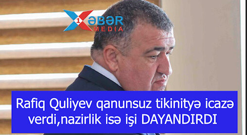 Rafiq Quliyev qanunsuz tikinityə icazə verdi,nazirlik isə işi DAYANDIRDI-VİDEO