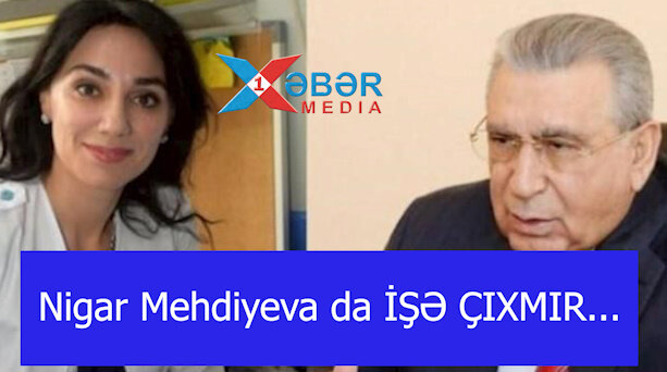 Nigar Mehdiyeva da İŞƏ ÇIXMIR...-VİDEO