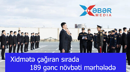Xidmətə çağıran sırada — 189 gənc növbəti mərhələdə-VİDEO