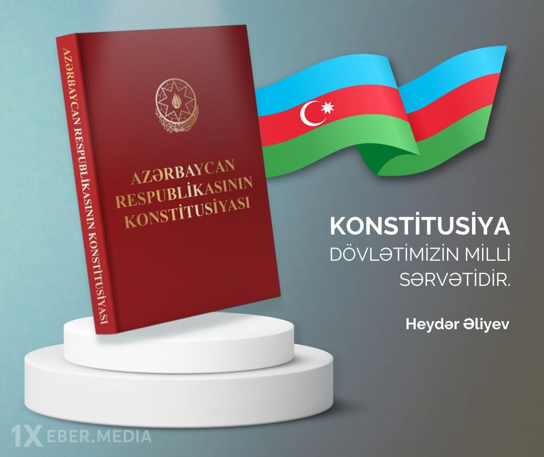 12 noyabr – Azərbaycan Respublikasının Konstitusiya Günüdür