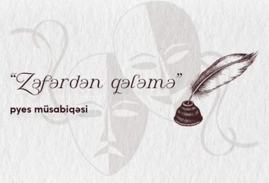 “Zəfərdən qələmə” pyes müsabiqəsinin qalibləri müəyyənləşib