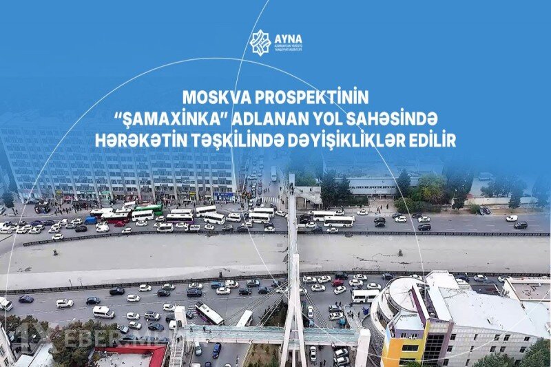 "Şamaxinka"da yeni layihə - Tıxac aradan qaldırılacaq