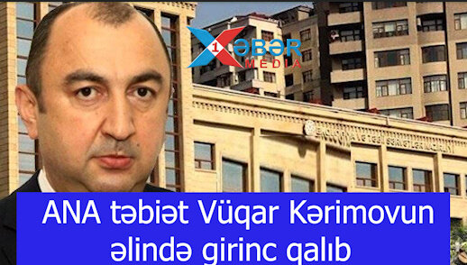 ANA təbiət Vüqar Kərimovun əlində girinc qalıb-VİDEO