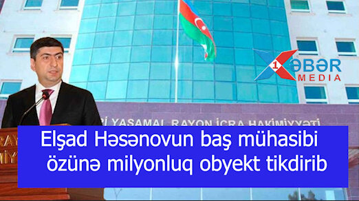 Elşad Həsənovun baş mühasibi özünə milyonluq obyekt tikdirib-VİDEO