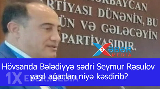 Hövsanda Bələdiyyə sədri Seymur Rəsulovun əməlləri narazılıq yaradır...-VİDEO