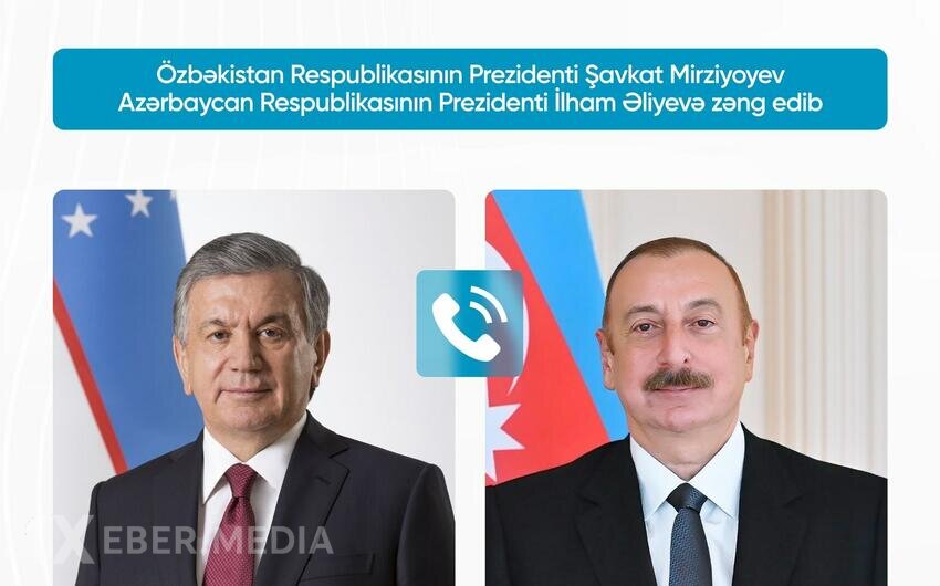 Şavkat Mirziyoyev İlham Əliyevə zəng etdi