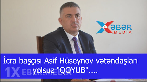 Şabranın  başçısı Asif Hüseynov vətəndaşları yolsuz "QOYUB"....-VİDEO