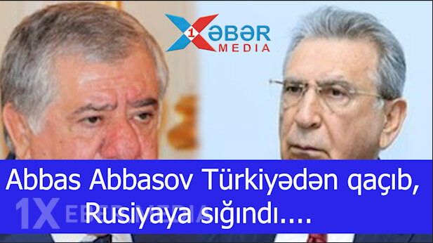 Axtarışda olan Abbasov Türkiyədən qaçıb, Rusiyaya sığındı....-VİDEO