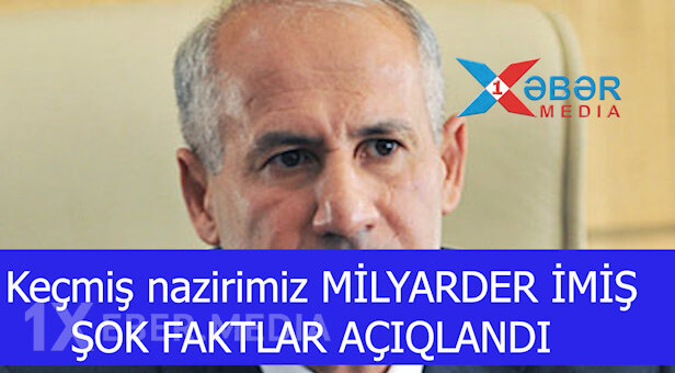 Keçmiş nazirimiz MİLYARDER İMİŞ - ŞOK FAKTLAR AÇIQLANDI-VİDEO