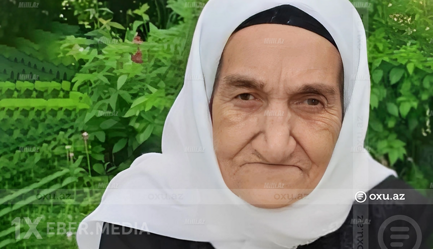 105 yaşlı Nazxanım nənə vəfat etdi