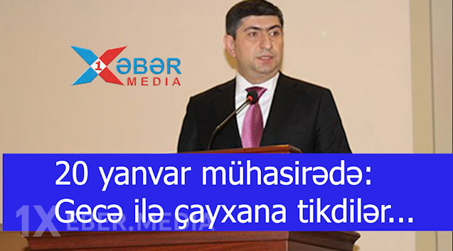 20 yanvar mühasirədə: Gecə ilə çayxana tikdilər...-VİDEO