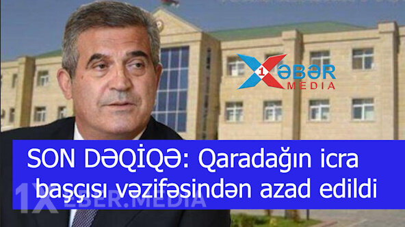 SON DƏQİQƏ: Qaradağın icra başçısı vəzifəsindən azad edildi-VİDEO