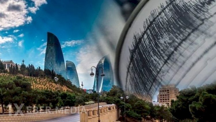 Azərbaycanda güclü zəlzələ olacaq? - RƏSMİ AÇIQLAMA