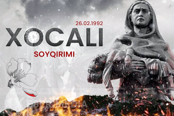 Xocalı faciəsi – insanlığa qarşı terror və vəhşilik