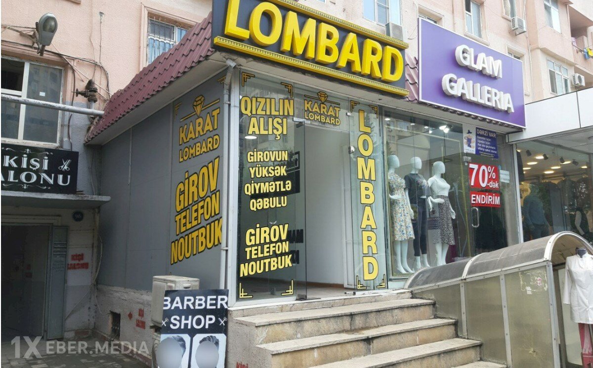 Lombard qalmaqalları artır: BAĞLANACAQ?