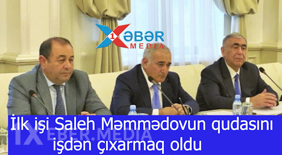 Saleh Məmmədovun qudası da işdən çıxarıldı-VİDEO