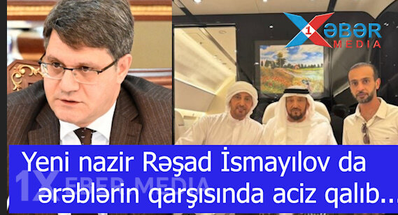 Yeni nazir Rəşad İsmayılov da ərəblərin qarşısında aciz qalıb?...-VİDEO