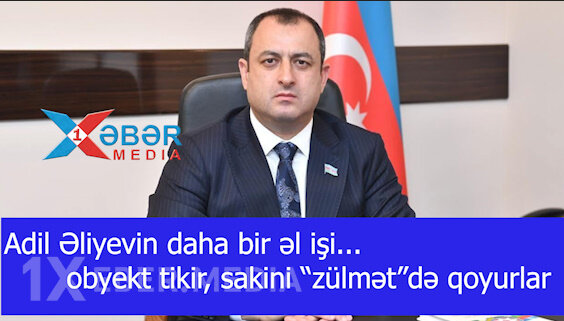 Adil Əliyevin daha bir əl işi...-obyekt tikir, sakini “zülmət”də qoyurlar-VİDEO
