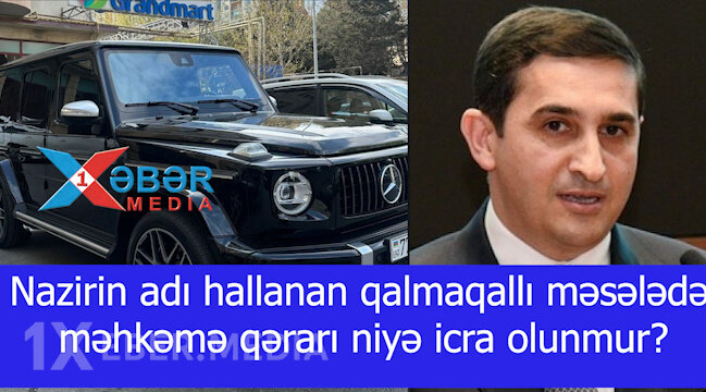 Nazirin adı hallanan qalmaqallı məsələdə məhkəmə qərarı niyə icra olunmur?-VİDEO