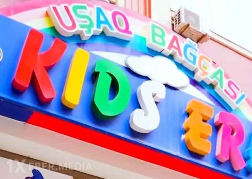 “Kids Era” bağçası ilə bağlı şok iddialar