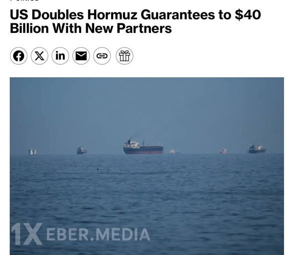 ABŞ Hörmüz boğazından keçən gəmilər üçün təkrarsığorta zəmanətləri üzrə öhdəlikləri 40 milyard dollara çatdırır