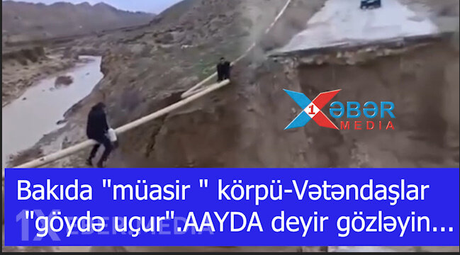 Bakıda "müasir " körpü-Vətəndaşlar "göydə uçur".AAYDA deyir gözləyin...-VİDEO
