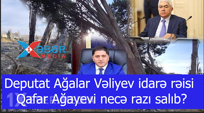 Deputat Ağalar Vəliyev idarə rəisi Qafar Ağayevi necə razı salıb?-VİDEO
