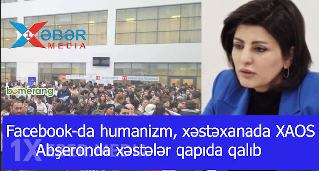 Facebook-da humanizm, xəstəxanada XAOS: Abşeronda xəstələr qapıda qalıb-VİDEO
