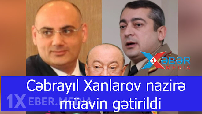 Cəbrayıl Xanlarov nazirə müavin gətirildi-VİDEO